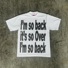 Load image into Gallery viewer, I&#39;m So Back Tee
