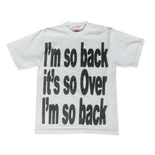Load image into Gallery viewer, I&#39;m So Back Tee
